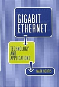 Gigabit Ethernet Technology and Applications (Hardcover)