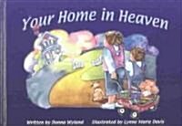 Your Home in Heaven (Hardcover)