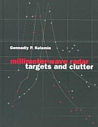 Millimeter-Wave Radar Targets and Clutter (Hardcover)
