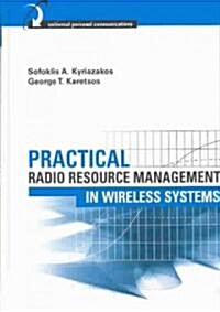 Practical Radio Resource Management in Wireless Systems (Hardcover)