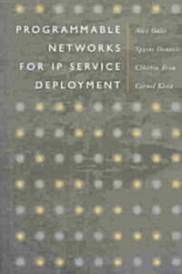 Programmable Networks for IP Service Deployment (Hardcover)