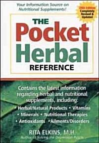 The Pocket Herbal Reference: Your Informational Source on Nutritional Supplements (Paperback, 2nd, Revised)