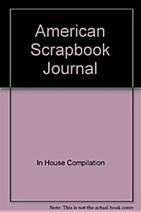 American Scrapbook Journal (Hardcover)