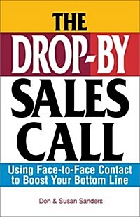 The Drop-By Sales Call (Paperback)