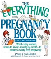 The Everything Pregnancy Book (Paperback, 2nd, Subsequent)