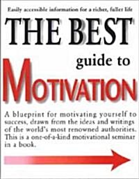 The Best Guide to Motivation (Paperback)