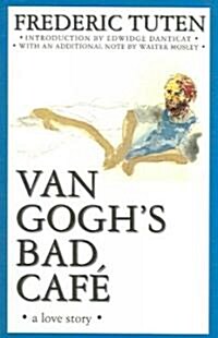 Van Goghs Bad Cafa: A Love Story (Paperback)