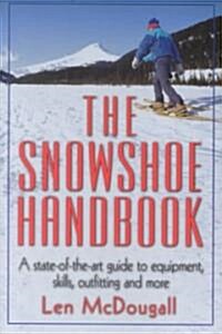 The Snowshoe Handbook (Paperback)