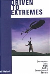 Driven to Extremes (Hardcover)