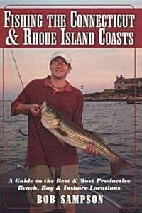 Fishing the Connecticut and Rhode Island Coasts (Paperback)