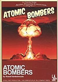 Atomic Bombers (Audio CD)