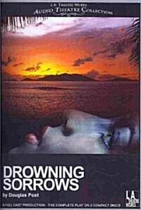 Drowning Sorrows (Audio CD)