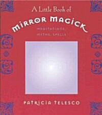 A Little Book of Mirror Magic (Paperback)