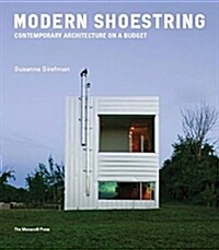 Modern Shoestring: Contemporary Architecture on a Budget (Hardcover)