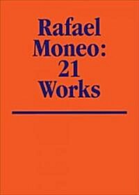 Rafael Moneo: Remarks on 21 Works (Hardcover)