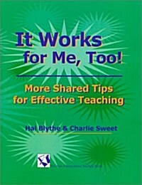 It Works for Me, Too! (Paperback)