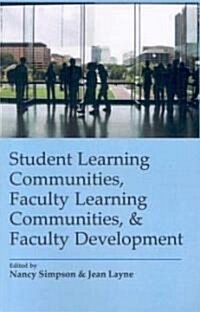 Student Learning Communities, Faculty Learning Communities & Faculty (Paperback)