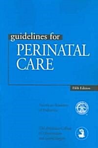 Guidelines for Perinatal Care (Paperback, 5th)