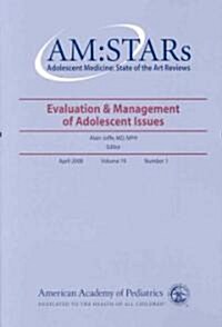 Evaluation & Management of Adolescent Issues: Number 1 (Paperback)