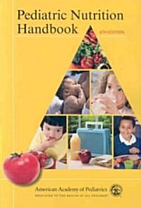 Pediatric Nutrition Handbook (Paperback, 6th)