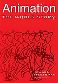 [중고] Animation: The Whole Story (Paperback, 2, Revised)