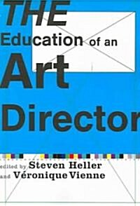 The Education of an Art Director (Paperback)