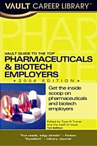 Vault Guide to the Top Pharmaceuticals & Biotech Employers (Paperback)