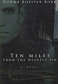 Ten Miles from the Nearest Sin (Paperback)