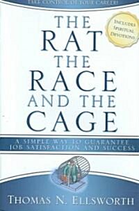 The Rat, The Race, And The Cage (Hardcover)