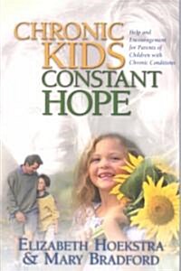 Chronic Kids, Constant Hope (Paperback)