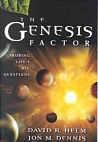 The Genesis Factor: Probing Lifes Big Questions (Paperback)