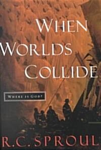 When Worlds Collide (Hardcover)
