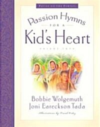 Passion Hymns for a Kids Heart [With CD] (Hardcover)