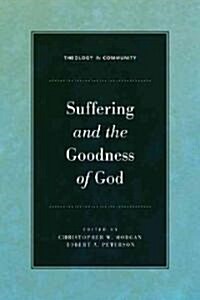 Suffering and the Goodness of God (Hardcover)