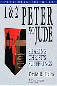 1 & 2 Peter and Jude: Sharing Christs Sufferings (Hardcover)