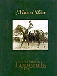 Man O War: Thoroughbred Legends (Hardcover)
