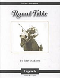 Round Table: Thoroughbred Legends (Hardcover)