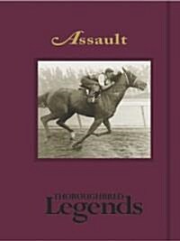 Assault: Thoroughbred Legends (Hardcover)