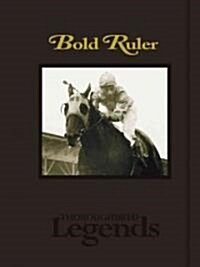 Bold Ruler (Hardcover, Annotated)