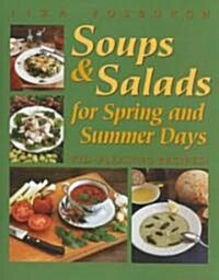 Soups and Salads for Spring and Summer Days: Kid-Pleasing Recipes (Paperback)