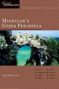 Great Destinations Michigans Upper Peninsula (Paperback, 1st)