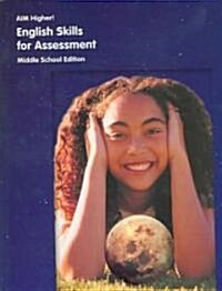 Aim Higher!: English Skills for Assessment, Middle School (Paperback)