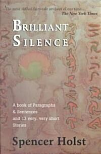 Brilliant Silence (Paperback)