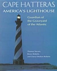 Cape Hatteras: Americas Lighthouse (Paperback)