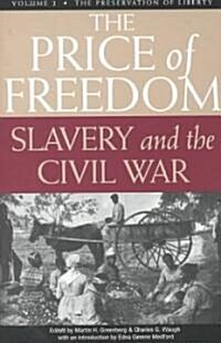 The Price of Freedom: Slavery and the Civil War, Volume 2--The Preservation of Liberty (Paperback)