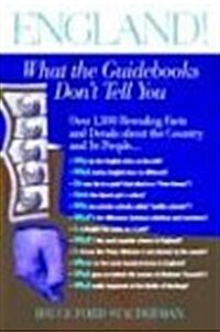 England! What the Guidebooks Dont Tell You (Paperback)