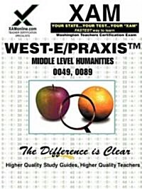 West-E Humanities 0049, 0089 Teacher Certification Test Prep Study Guide (Paperback)