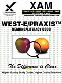 West-E Reading/Literacy 0300 Teacher Certification Test Prep Study Guide (Paperback)