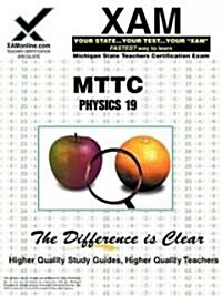 Mttc Physics 19 Teacher Certification Test Prep Study Guide (Paperback)