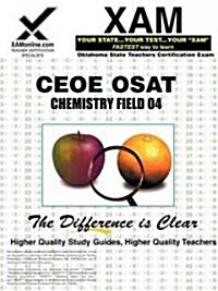 Ceoe Osat Chemistry Field 04 Teacher Certification Test Prep Study Guide (Paperback)